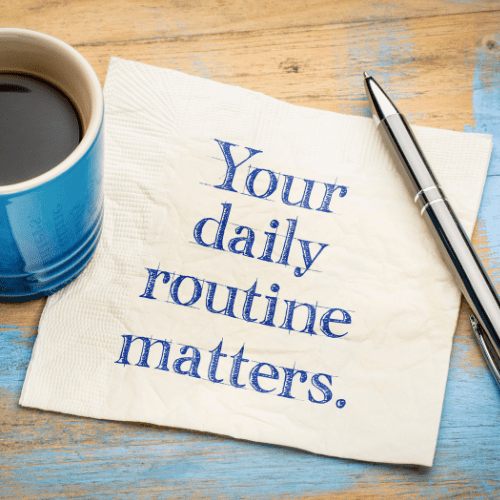daily routine matters